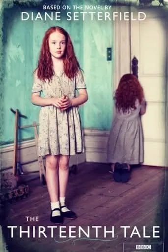 Фильм «Тринадцатая сказка» («The Thirteenth Tale»)  #2