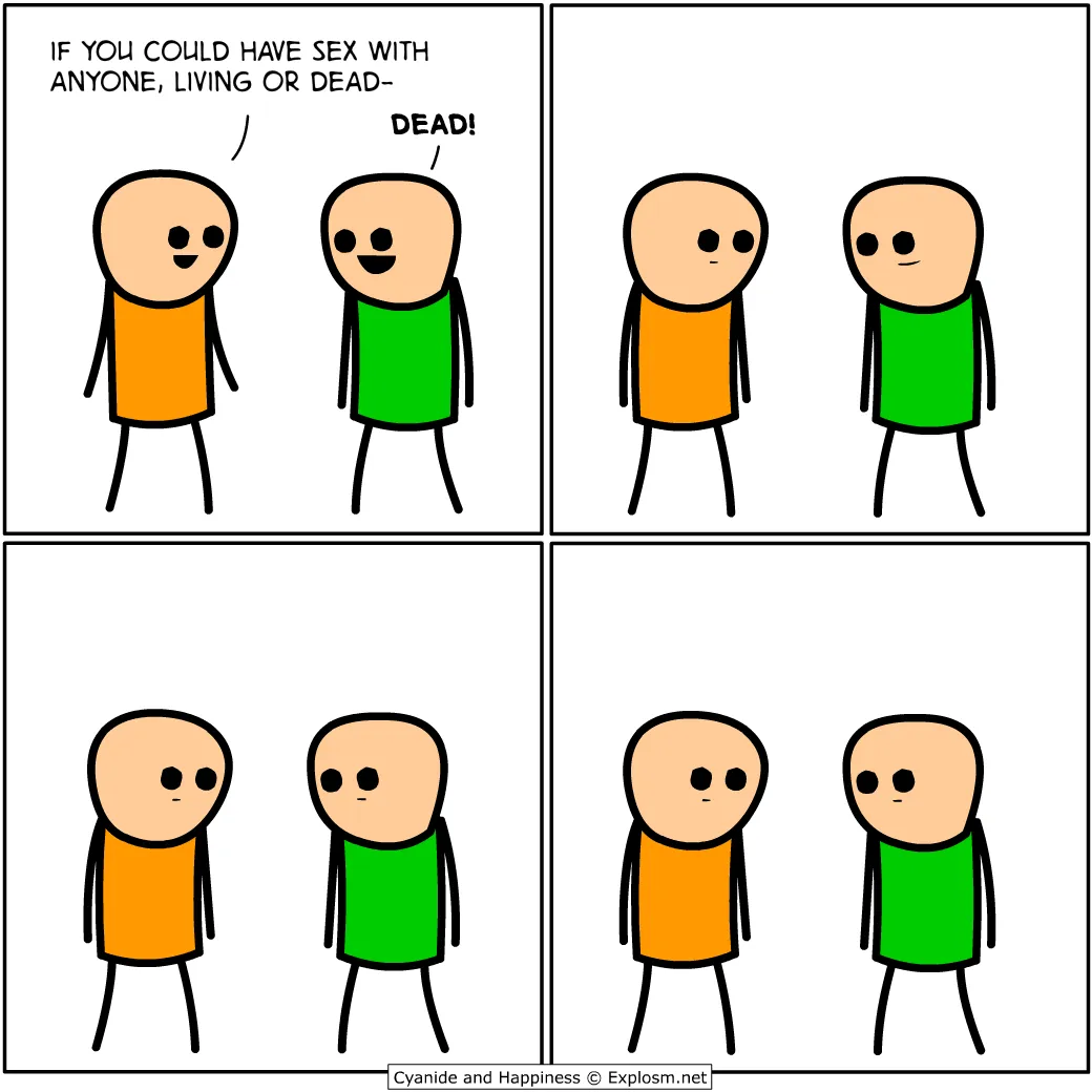 Cyanide & Happiness 2025.10.01 - Have sex #2